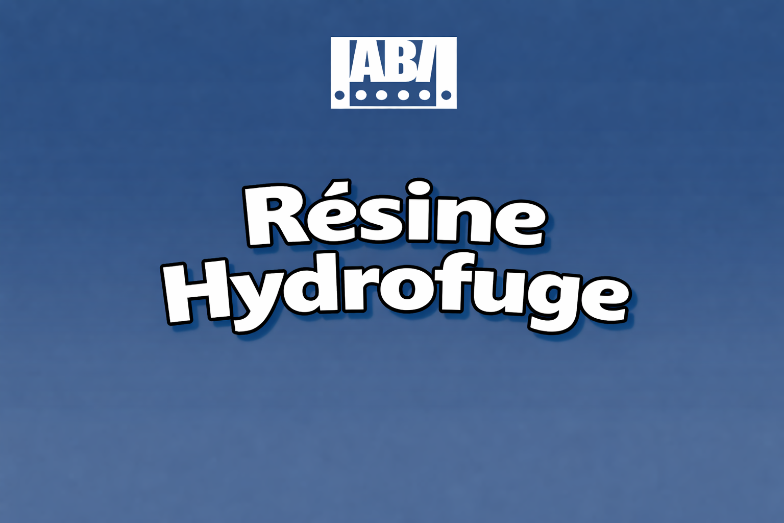 Résine Hydrofuge