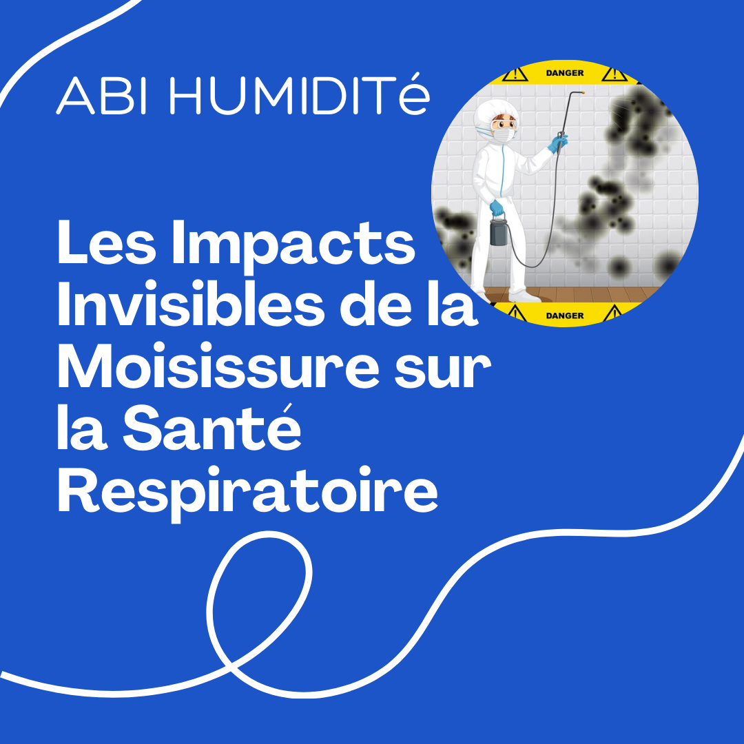 Les Impacts Invisibles de la Moisissure sur la Santé Respiratoir