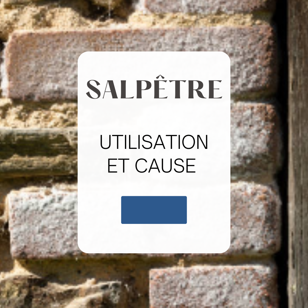 Utilisation et cause du salpêtr